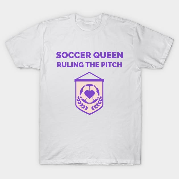 Soccer Queen Ruling the Pitch Women's Soccer T-Shirt by Distinkt